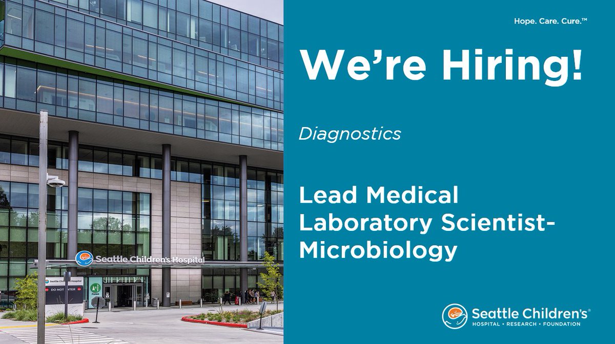 Seattle Children’s is hiring a Lead Medical Laboratory Scientist in Microbiology to support our night shift team. Join us in making a difference for all children. #joinus #hopecarecure

Apply now: bit.ly/Medical-Lab-Sc….