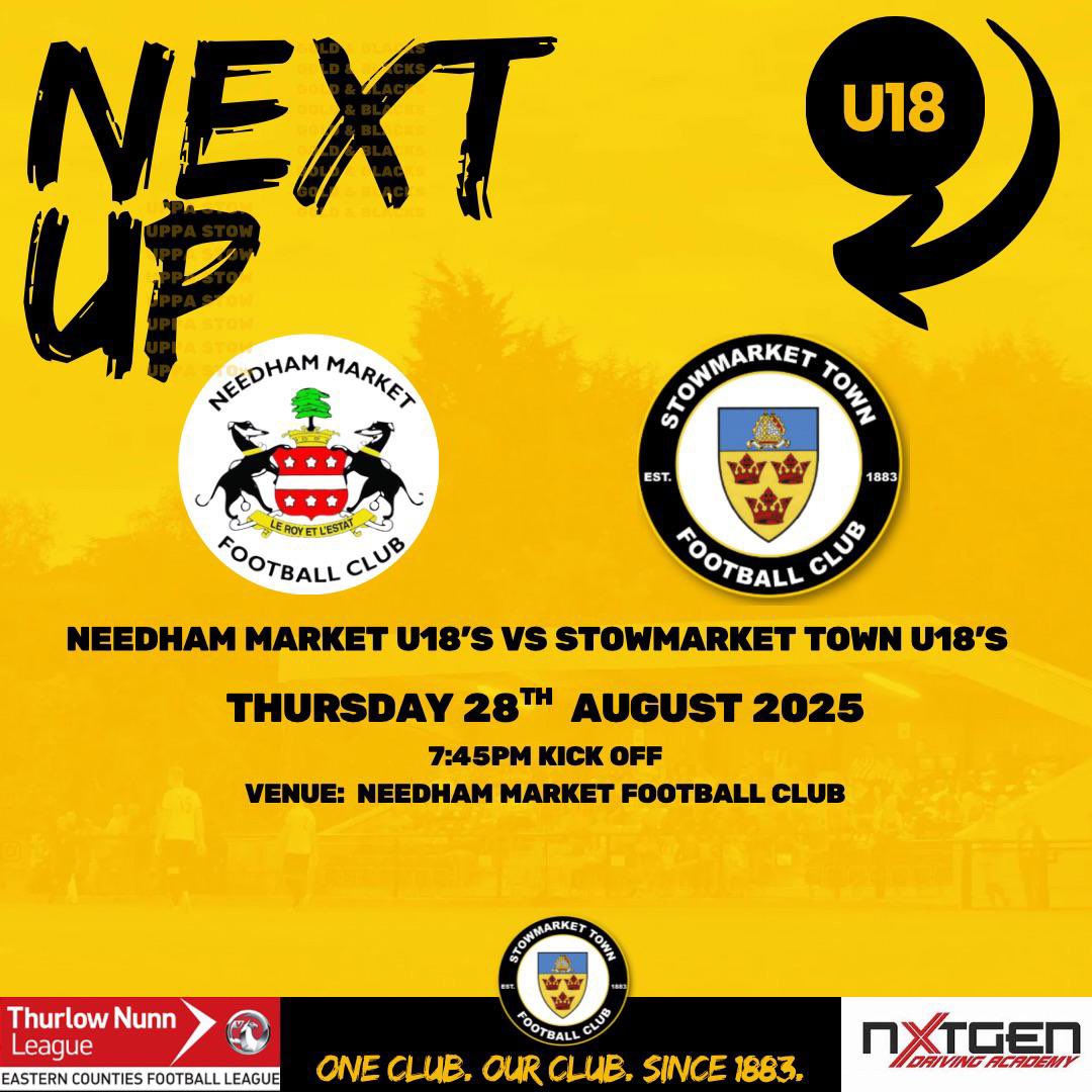 🏆🏆LEAGUE GAME🏆🏆

⚽️Needham Market U18’s Vs Stowmarket Town U18’s⚽️
📅Date: Thursday 28th August 2025
⏰Meet: 6.15pm
⚽️Kick off: 7.45pm
📍Venue: Needham Market Football Club, Bloomfields, Quinton Rd, Needham Market, Ipswich IP6 8DA