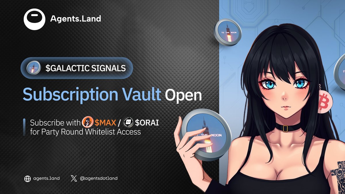 🚀 The wait is over - Agents.land 2.0 is LIVE!

🔥 That means it’s Subscription Vault Time for $GALAC:

🔗agents.land/trading/oraitj…

Subscribe with $MAX / $ORAI for Party Round Whitelist Access
⏳ Ends at 14:00 UTC · Aug 28

———— 🔗 Official Links ————

Thesis Space: