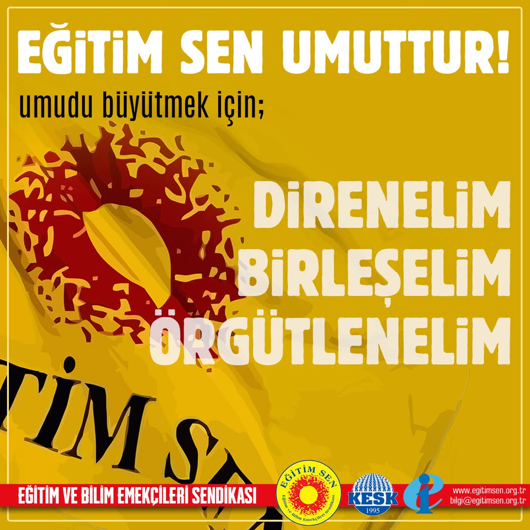 Eğitim Sen umuttur!
Umudu büyütmek için birleşelim.

Eğitim Sen ön üyeliği için:
bit.ly/EgitimSenliOl