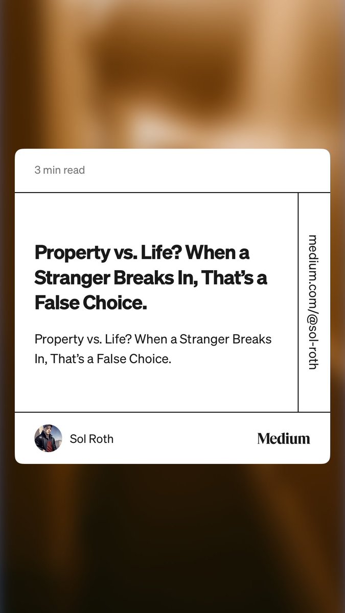 “Property vs. Life? When a Stranger Breaks In, That’s a False Choice.” by Sol Roth #guncontrol #ethics #crime #guns #politics #safety  blog.solroth.com/property-vs-li…