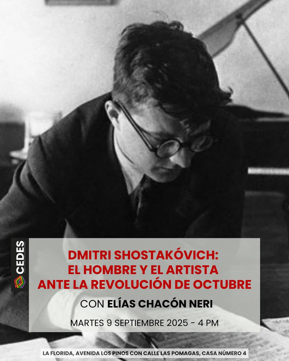 Les invitamos a la conferencia "Dmitri Shostakóvich: el hombre y el artista ante la Revolución de Octubre", por Elías Chacón Neri, este martes 9 de septiembre de 2025 a las 4 pm.