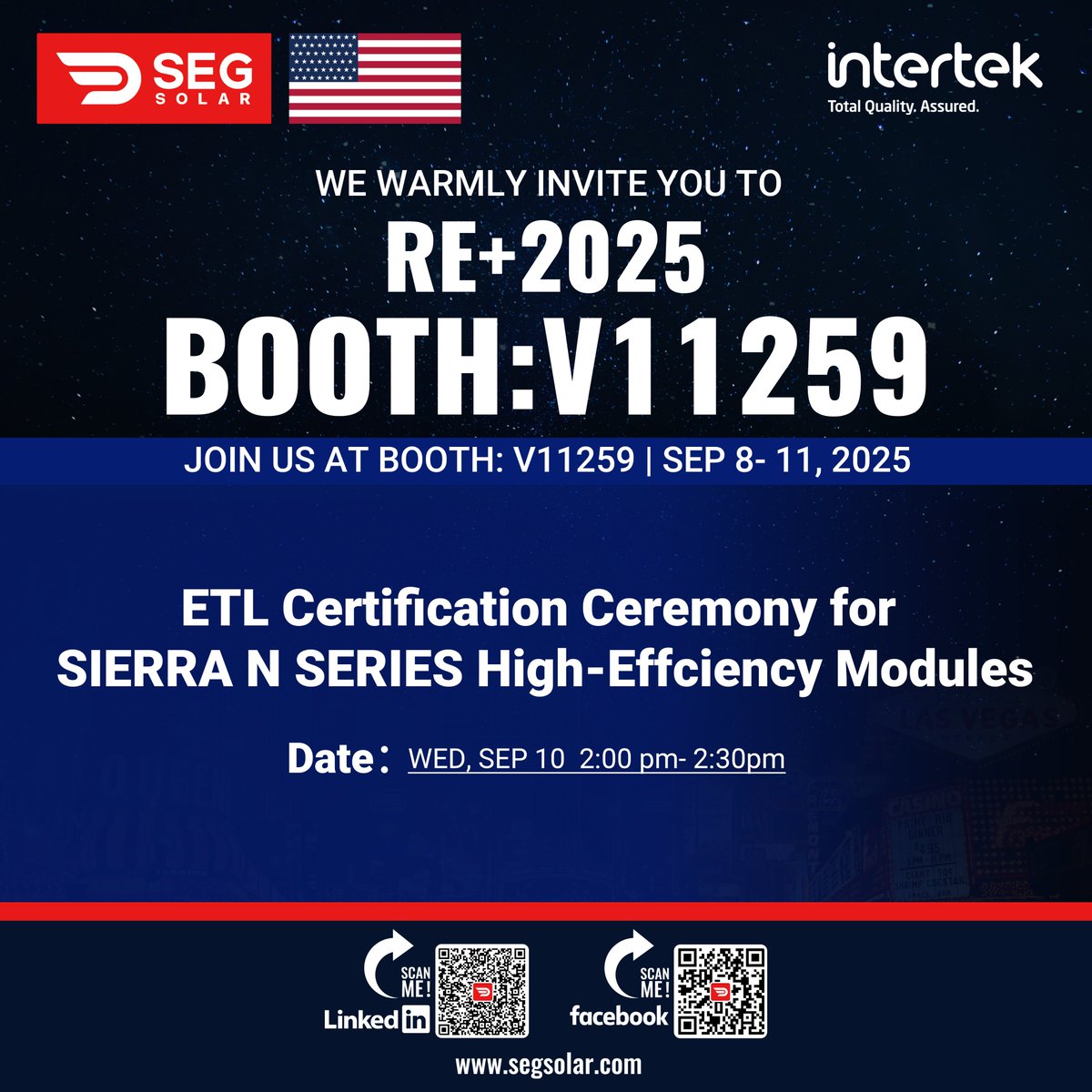 🚨 Big news at #REplus2025! 🚨

Join us Sept 10, 2 PM @ Booth V11259 (Venetian Expo, Las Vegas) for the official ETL Certification Ceremony of our SIERRA N SERIES High-Efficiency Modules with <a href="/Intertek/">Intertek</a>. Don’t miss it!

#SEGSolar #ETLCertification #CleanEnergy