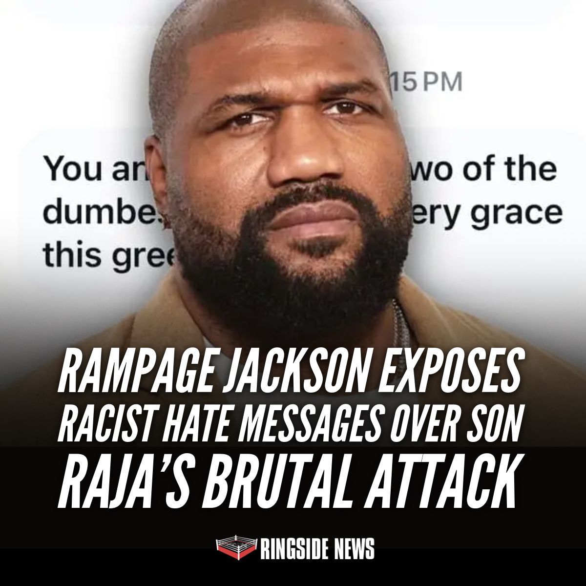 Rampage Jackson Exposes Racist Hate Messages Over Son Raja’s Brutal Attack ringsidenews.com/rampage-jackso…
