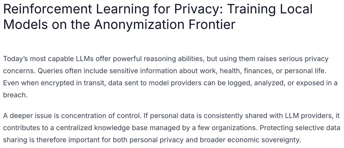 New blogpost: Reinforcement Learning for Privacy.
We post-train small language models (SLMs) to be as good as GPT 4.1 at replacing sensitive info before queries ever leave your device.

Goal: use closed-source LLMs without giving up on privacy.

1/8