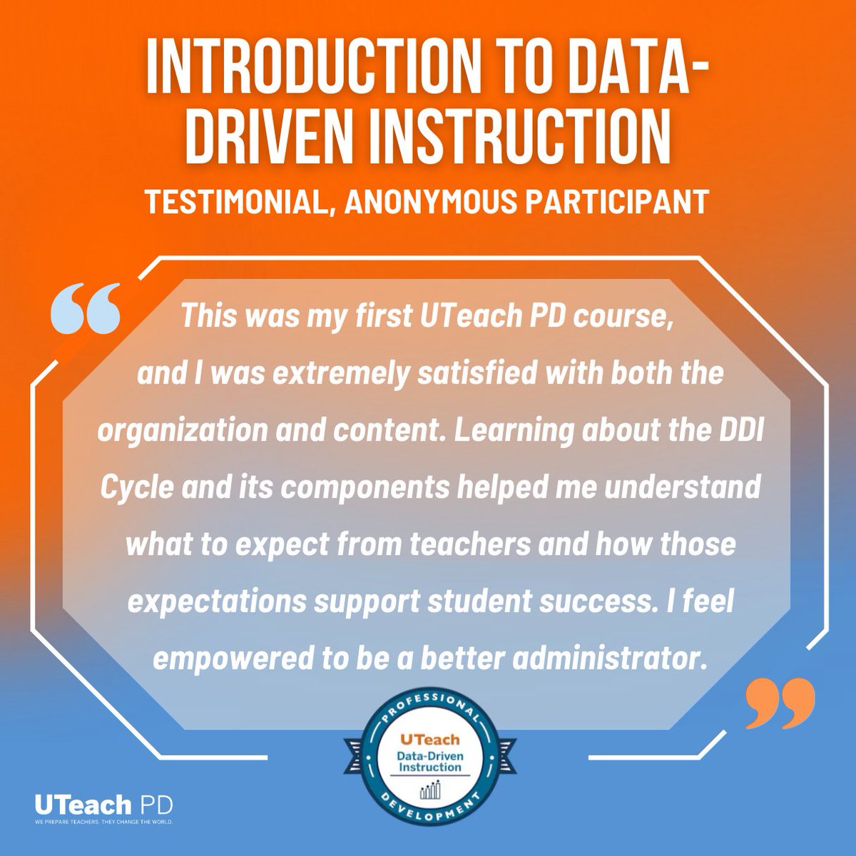 🔔 Participant Testimonial 🔔
Leaders set the tone for student success! 💡 📊 It's the start of the year and this district administrator turned to Intro to Data-Driven Instruction to strengthen and empower their teachers!

 👉 bit.ly/dd-instruction
#UTeachPD #BlendedLearning