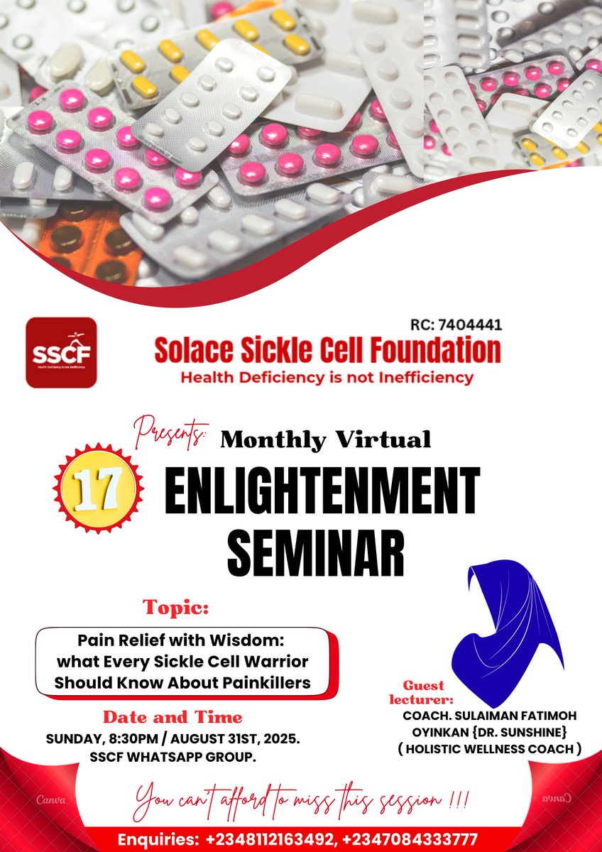 Solace_SSCF's tweet image. SOLACE SICKLE CELL 
FOUNDATION invites you to our 17th Monthly Virtual Enlightenment Seminar 💯
Join us for this life-changing virtual session as we dig deep into what every sickle cell warrior MUST know about painkillers, the right use, the hidden risks, and safe alternatives.