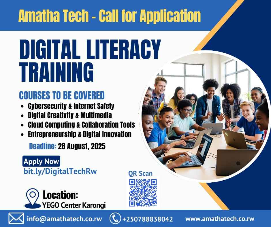 Digital Empowerment Hub | Rwanda (@digitaltechrw) on Twitter photo <a href="/Amathatech/">Amatha Tech</a> - Call for Applications!
Join our Digital Literacy Training at YEGO Center Karongi <a href="/KarongiYego/">YEGO Center Karongi</a>
📚 Courses: Cybersecurity, Digital Creativity, Cloud Tools, Entrepreneurship
⏳ Deadline: 28 Aug 2025
👉 Apply Now: bit.ly/DigitalTechRw
#AmathaTech
#DigitalSkills <a href="/Amathatech/">Amatha Tech</a> - Call for Applications!
Join our Digital Literacy Training at YEGO Center Karongi <a href="/KarongiYego/">YEGO Center Karongi</a>
📚 Courses: Cybersecurity, Digital Creativity, Cloud Tools, Entrepreneurship
⏳ Deadline: 28 Aug 2025
👉 Apply Now: bit.ly/DigitalTechRw
#AmathaTech
#DigitalSkills