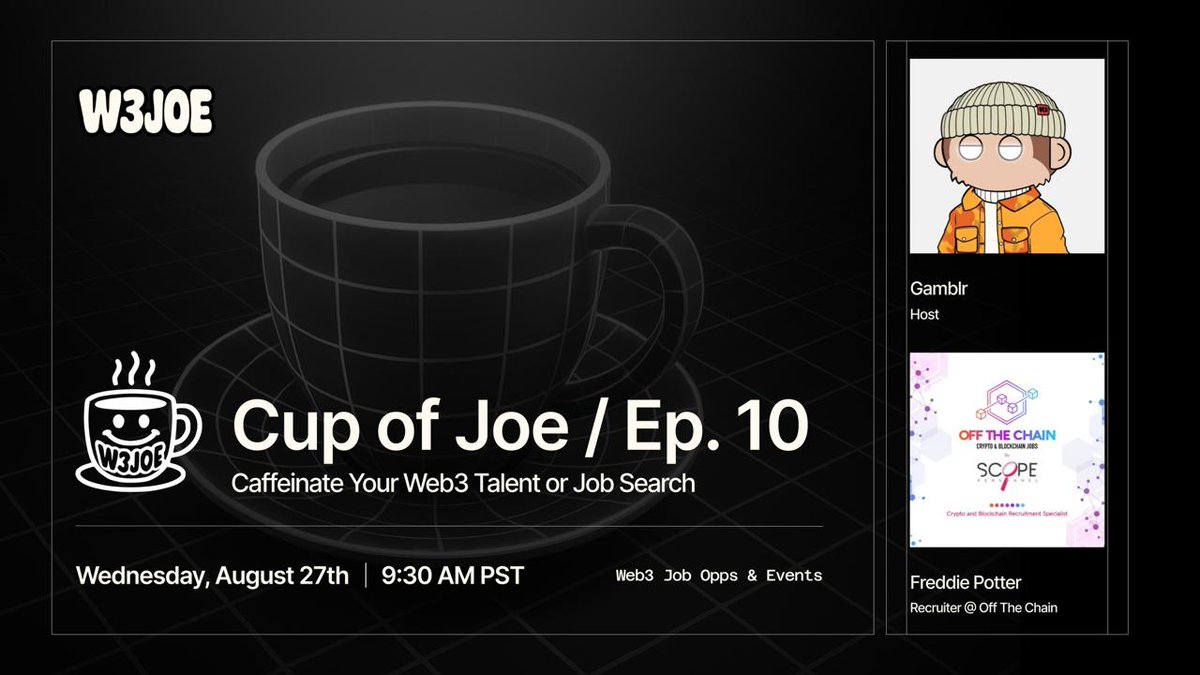 Cup of Joe with W3JOE / Ep. 10☕️

This series features interviews with Web3 leaders to discuss how to land your dream job over coffee.

Join us TODAY at 9:30am PT/12:30pm ET with Freddie Potter, recruiter for <a href="/OffTheChainJobs/">Web3 & Blockchain Recruitment Agency</a> 🤝

RSVP 👉 x.com/i/spaces/1RDxl…
