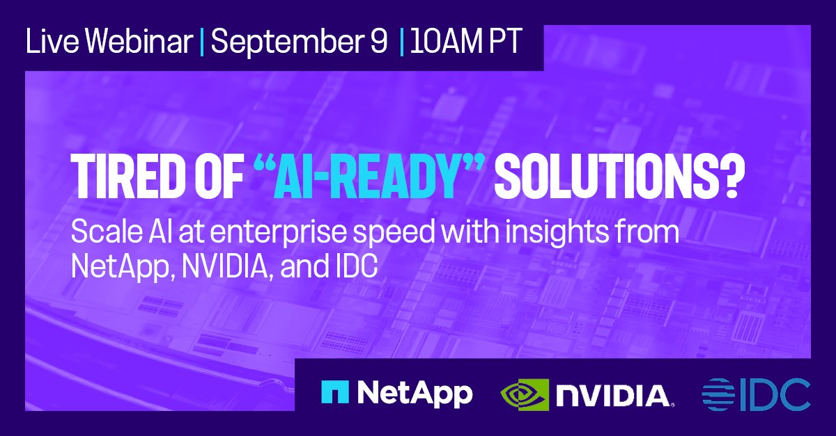 You’ve got the models. The talent. The ambition. But your AI still isn’t scaling.

It’s time to talk infrastructure.

Join <a href="/NetApp/">NetApp</a>, <a href="/NVIDIAAI/">NVIDIA AI</a>, &amp; <a href="/IDC/">IDC</a> on Sept 9 to learn what’s working for enterprise leaders right now. 

No theory. Just proven strategy: ntap.com/47NjsJJ