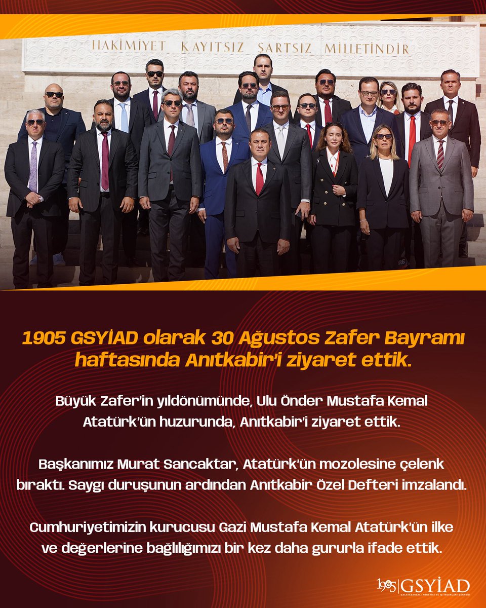 1905gsyiad's tweet photo. 1905 GSYİAD olarak 30 Ağustos Zafer Bayramı haftasında Anıtkabir’i ziyaret ettik.

Büyük Zafer’in yıldönümünde, Ulu Önder Mustafa Kemal Atatürk’ün huzurunda, Anıtkabir’i ziyaret ettik.

Başkanımız Murat Sancaktar, Atatürk’ün mozolesine çelenk bıraktı. Saygı duruşunun ardından Anıtkabir Özel Defteri imzalandı. 

Cumhuriyetimizin kurucusu Gazi Mustafa Kemal Atatürk’ün ilke ve değerlerine bağlılığımızı bir kez daha gururla ifade ettik.