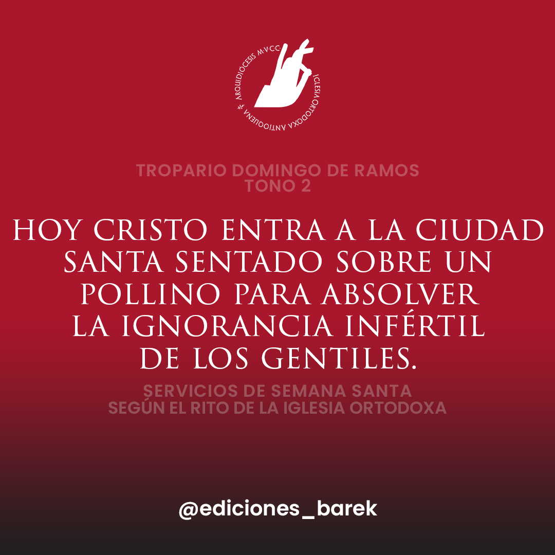 EdicionesBarek's tweet photo. Servicios de Semana Santa Según el rito de la iglesia ortodoxa 📚❤���
S.E. Metropolita Ignacio Samaán menciona en el prólogo: “¡Cristo ha resucitado!”, como afirmación contundente que lleva implícito el núcleo de nuestra fe cristiana.” (p. 9). 🙏🏻⛪️ #edicionesbarek #orthodoxholyweek https://t.co/tadvKhOFTx