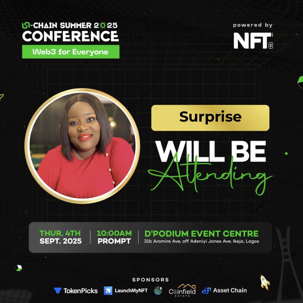 surpriseisdname's tweet image. I will be attending the Unchain Summer 2025 Conference by @NFT__NG
See you there☺️
#UnchainSummer25 #Web3ForEveryone