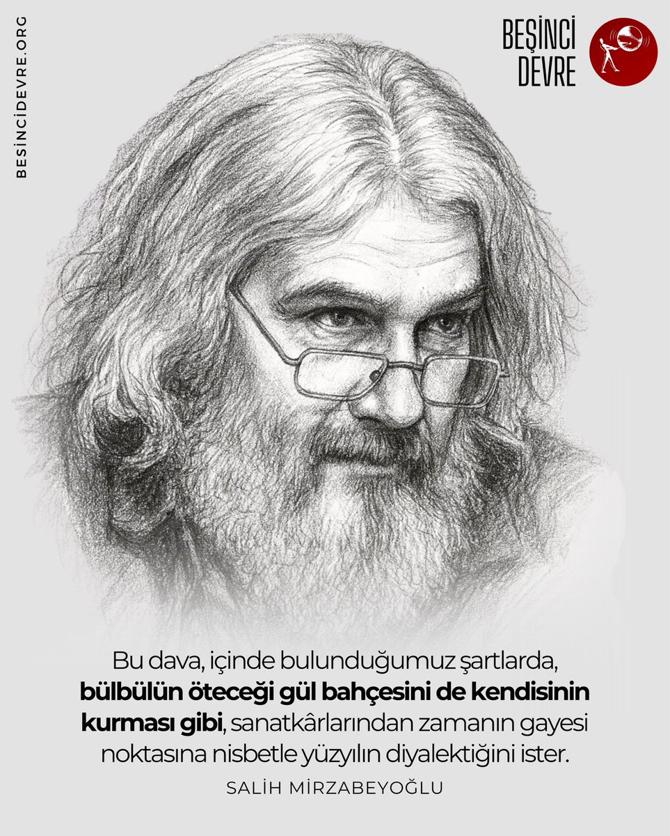 “Bülbülün öteceği gül bahçesini de kendisinin kurması gibi…”