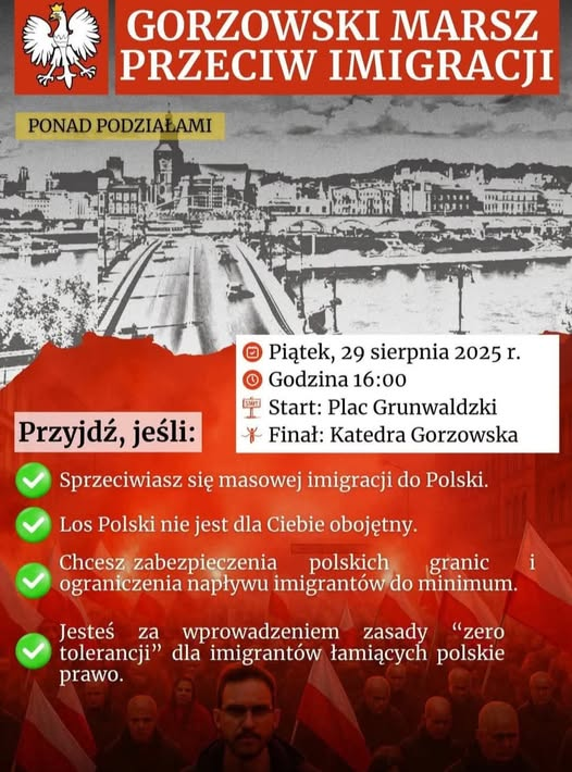 Jacek Kurzępa (@jacekkurzepa) on Twitter photo PROŚBA O RT
W piątek bądźmy w Gorzowie – mieście, które tego dnia stanie się centrum sprzeciwu wobec szaleńczej polityki masowej imigracji!
Podczas Marszu wystosujemy apel do Prezydenta RP <a href="/NawrockiKn/">Karol Nawrocki</a>, Polacy potrafią jednoczyć się kiedy jest taka konieczność.
29.08 16:00 PROŚBA O RT
W piątek bądźmy w Gorzowie – mieście, które tego dnia stanie się centrum sprzeciwu wobec szaleńczej polityki masowej imigracji!
Podczas Marszu wystosujemy apel do Prezydenta RP <a href="/NawrockiKn/">Karol Nawrocki</a>, Polacy potrafią jednoczyć się kiedy jest taka konieczność.
29.08 16:00