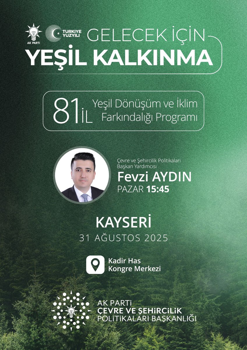 AK Parti Çevre ve Şehircilik Politikaları Başkanlığı olarak,
81 ilde yürüttüğümüz Yeşil Dönüşüm ve İklim Farkındalığı Programı kapsamında,

📍 Kayseri
🗓️ 31 Ağustos 2025 Pazar
🕒 15:45
📌 Kadir Has Kongre Merkezi

Türkiye Yüzyılı vizyonu çerçevesinde, yeşil dönüşüm ve iklim