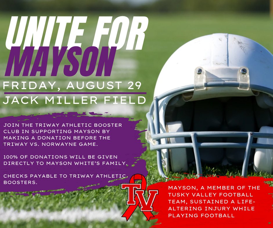 Attention Triway &amp; Norwayne fans!

This Friday we’re hosting a “STUFF THE HELMET” fundraiser for Tusky Valley freshman Mayson White, who suffered a life-altering injury last week.

Donations will be collected near the 50/50 table. All proceeds go directly to the White family.