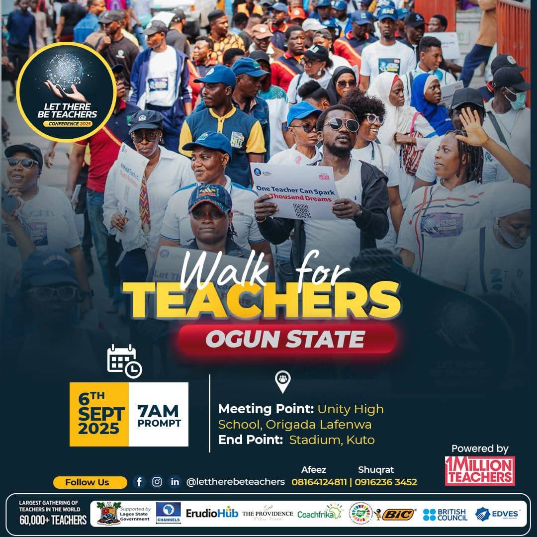 Are you a proud Educators?
Are you passionate about teaching profession?
Would you like to be part of something great?
Join the Walk to raise awareness about the importance of Teachers in our society.
September 6th is the date.
Convergence point is Unity High School, Lafenwa, Abk