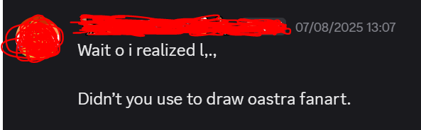 caption was based on this interaction i had in a friends server a while back where mid conversation someone hit me with this.... i cannot escape my dark past..