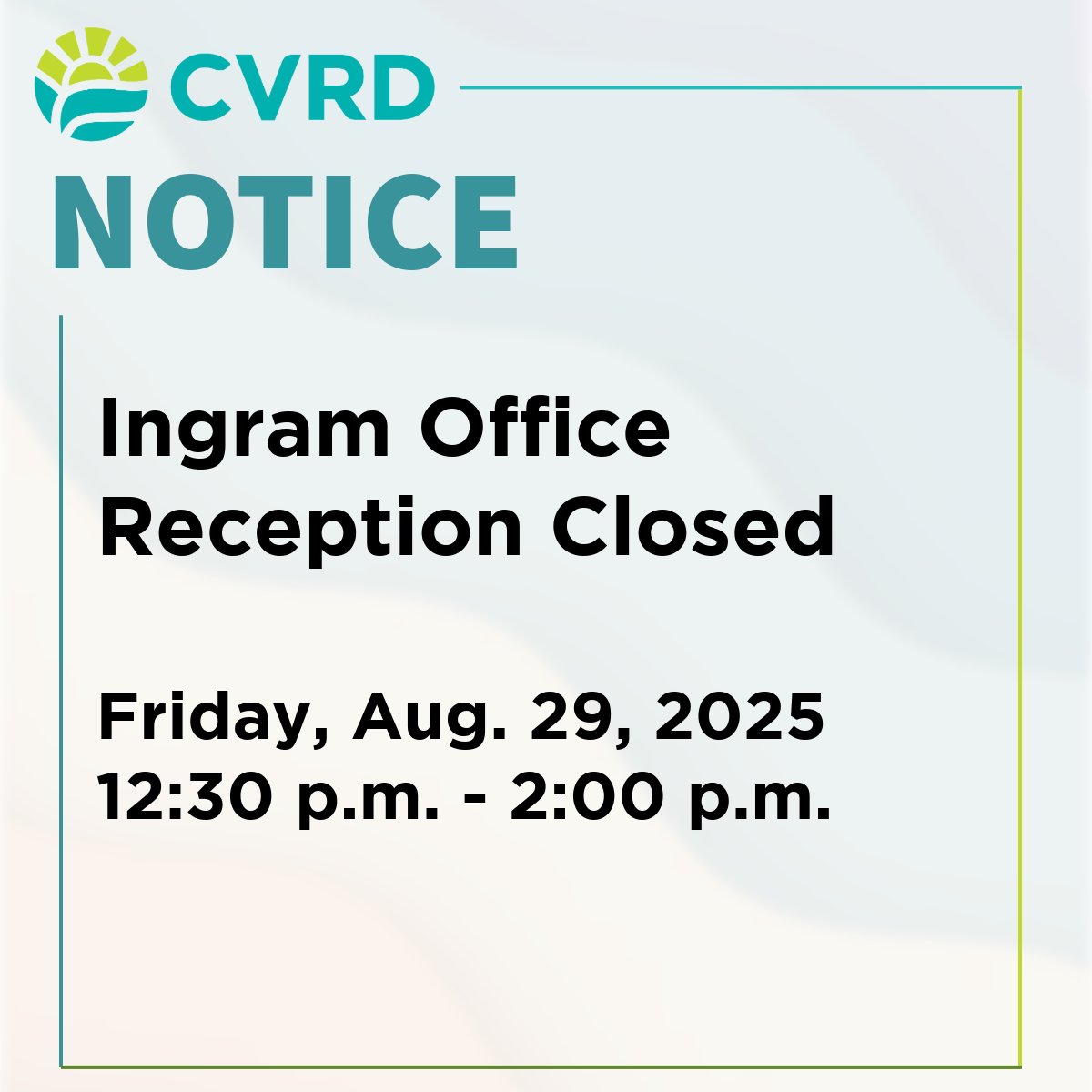 Reception desk at CVRD head office, 175 Ingram St. closed Fri., Aug. 29, 12:30 PM-2 PM due to staffing shortage. Thank you for understanding!
#CVRD #CowichanValleyRegionalDistrict