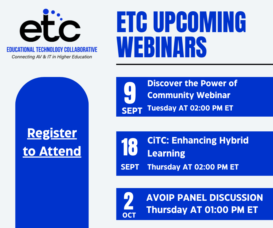 Ed_Tech_Collab's tweet image. Explore the upcoming ETC Webinars! We have quite the exciting line up coming up for this fall. Save your spot today! #AVTweeps #Webinars #ETC #AVProfessionals #HigherEducation

etcollaborative.org/index.php?opti…