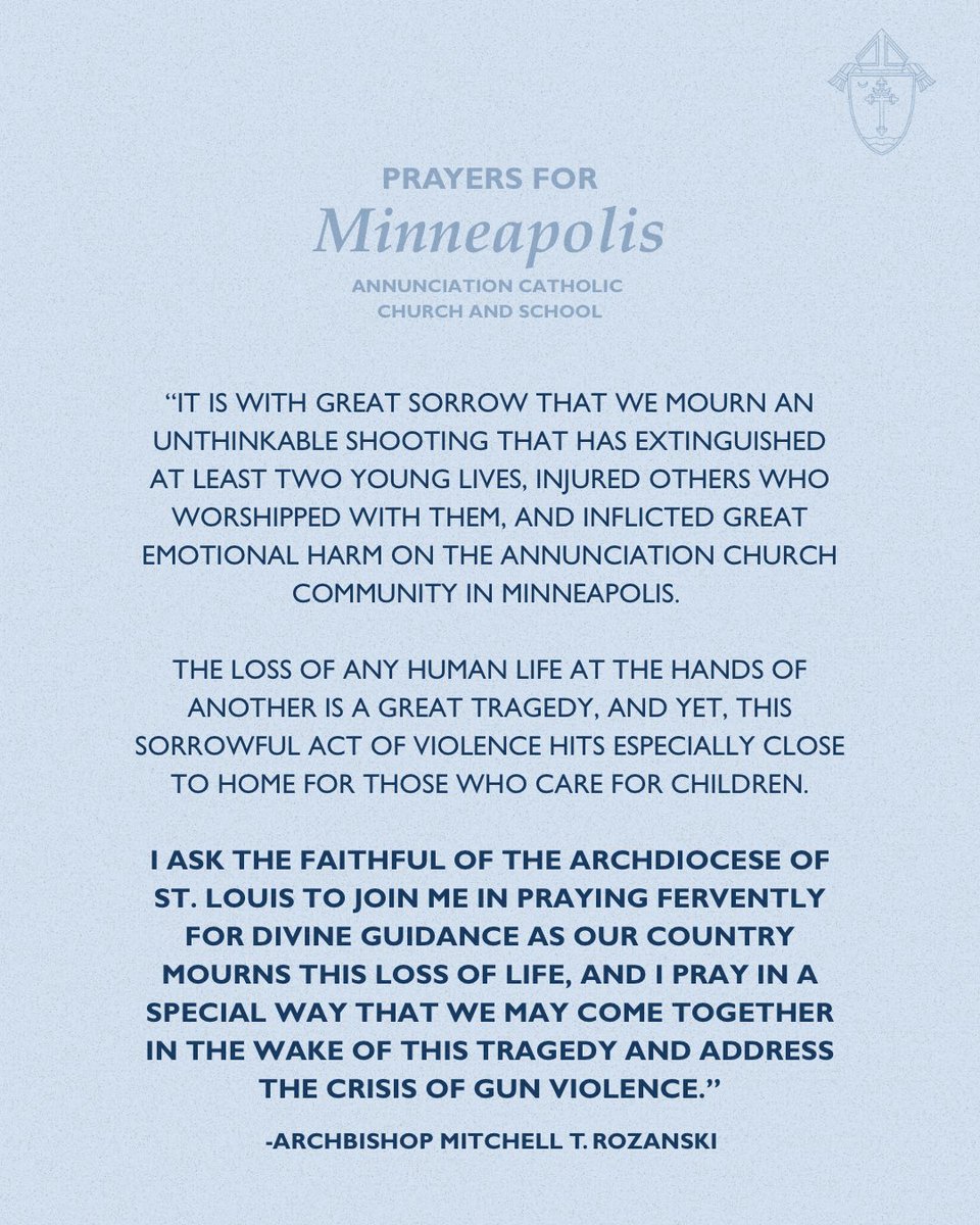 It is with great sorrow that we mourn an unthinkable shooting that has extinguished at least two young lives and inflicted great emotional harm on the Annunciation Church community in Minneapolis.