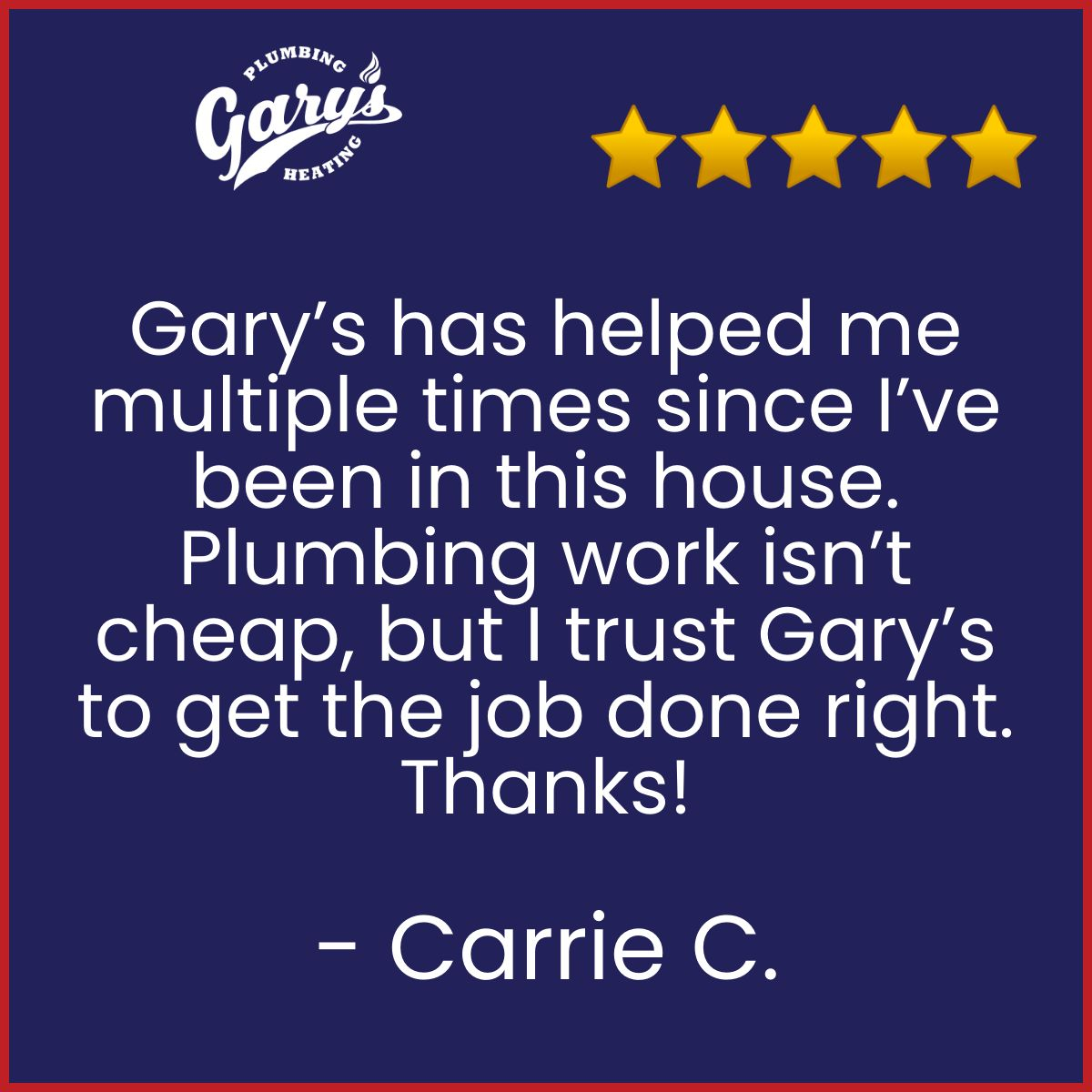 Hi Carrie – thank you so much for your continued trust! We know plumbing work can be an investment, and we're grateful you count on us to get it done right. We're always here when you need us, day or night!