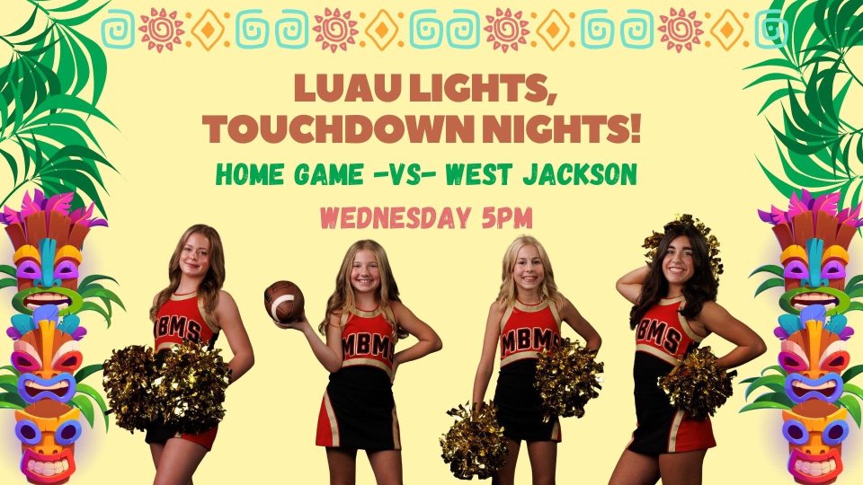 ⚡️It’s GAME DAY, Bolts! The Lightning Football team takes on West Jackson today at 5:00 right here at MBMS. Come dressed in your best Hawaiian gear and bring the energy as we cheer on our Bolts!