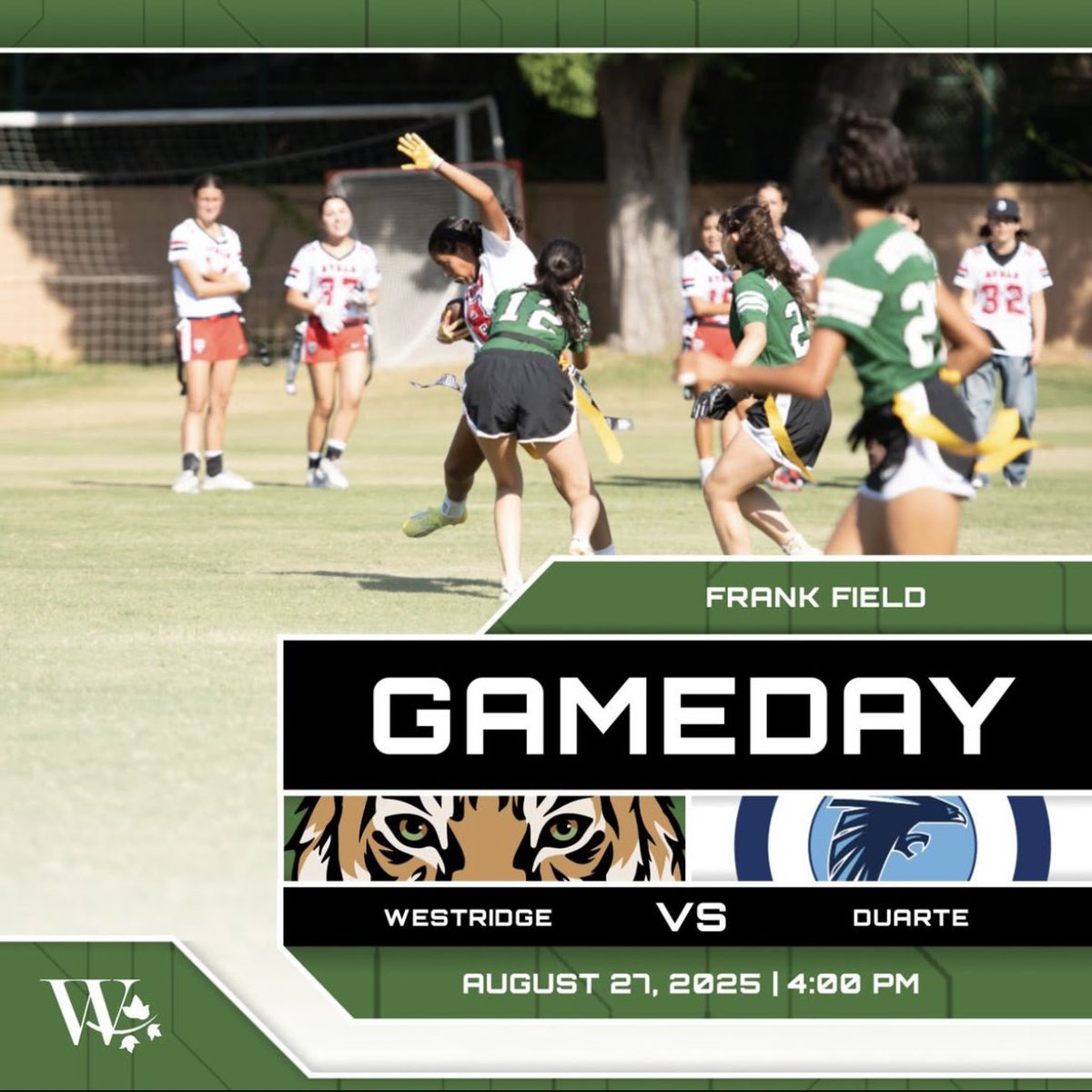 GAMEDAY 🏈

Varsity Flag Football (4-1) hosts Duarte High School today on Frank Field - 4:00 PM. Go Tigers!

#WeAreWestridge | #GoTigers