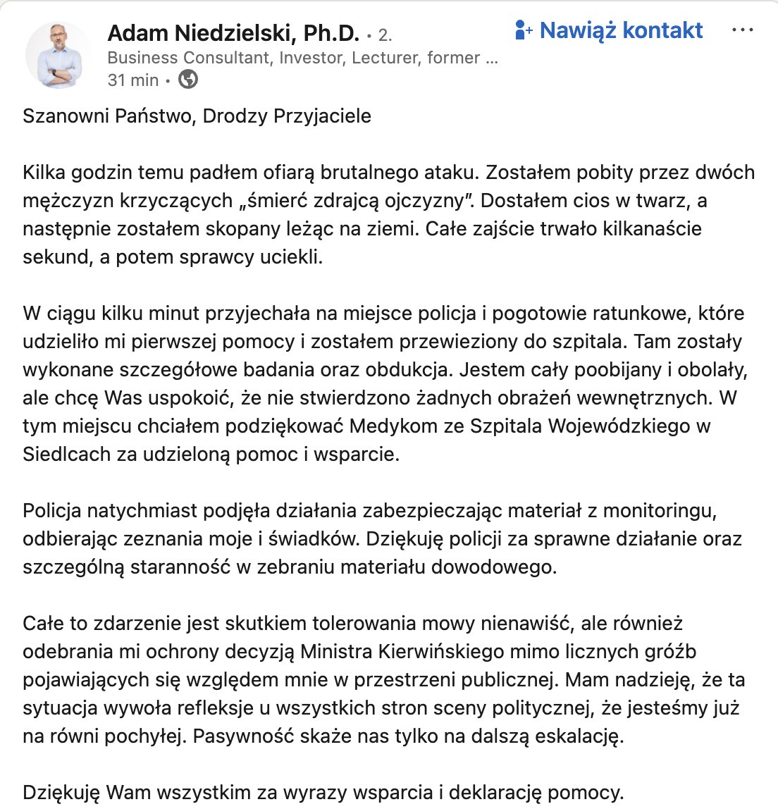 Mili Państwo, jeśli ta sytuacja nie sprawi, że dokonamy głębokiej rewizji podejścia do patologicznego marginesu stosującego przemoc o podłożu politycznym i ideologicznym, to nie mam dla Was dobrych wiadomości.