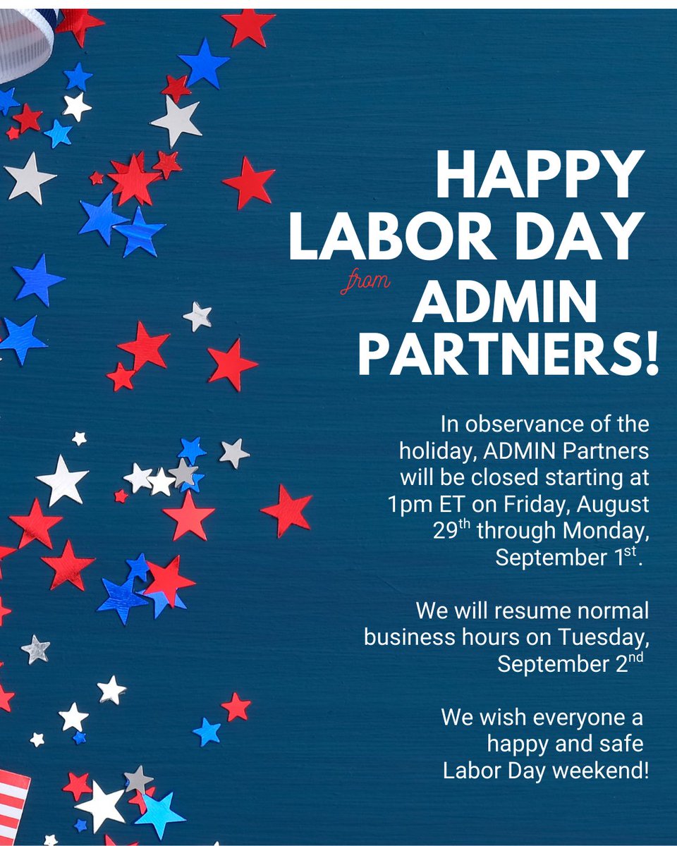 AdminPartners's tweet image. In observance of the holiday, ADMIN Partners will be closed starting at 1pm ET on Friday, August 29th through Monday, September 1.

We will resume normal business hours on Tuesday, September 2nd

We wish everyone a happy and safe Labor Day weekend!

#labordayweekend