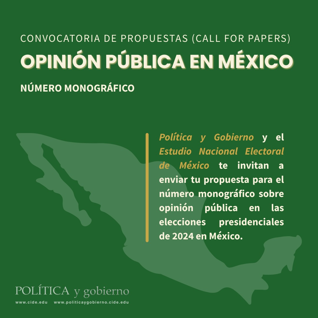 ENEM_Mexico's tweet photo. *CALL FOR PAPERS* 
Los invitamos a mandar sus propuestas p/el número monográfico de @PolGob @depCIDEy el Estudio Nacional Electoral de México @ENEM_Mexico

Deadline: Agosto 30

Se aceptan contribuciones sobre: voto / democracia / valores / economía / inseguridad, etc. Más info 👇 https://t.co/vSppmlckES