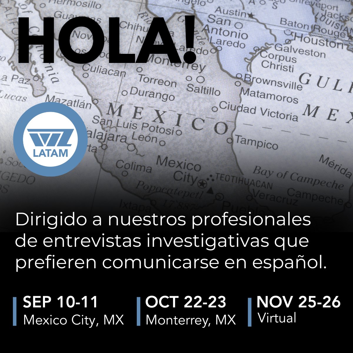 ¡WZ LATAM trae capacitación en entrevista investigativa en español!

Nivel I – Técnicas de Entrevista Investigativa: Estrategias innovadoras. 
Opciones en México + Virtual a nivel mundial.
Cupos limitados ¡regístrese hoy! hubs.ly/Q03FV9ty0
#EntrevistasInvestigativas