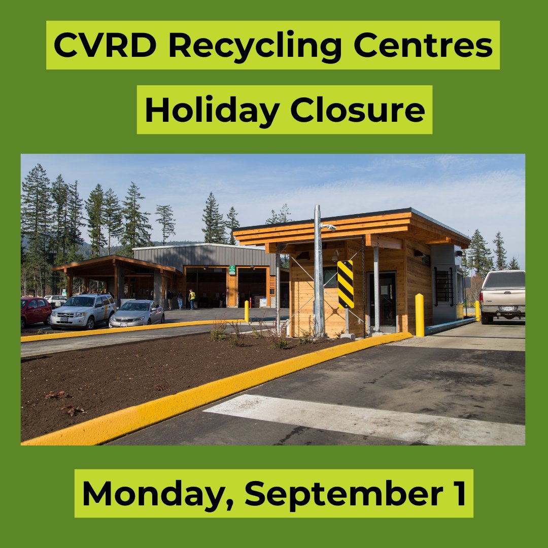 ☀️CVRD Recycling Centres will be closed Monday, September 1, for Labour Day.

CVRD curbside collection services will remain as scheduled. If your collection day is on September 1, please have your material at the curb by 7:30 am. To view your schedule: cvrd.ca/3393/Curbside-….