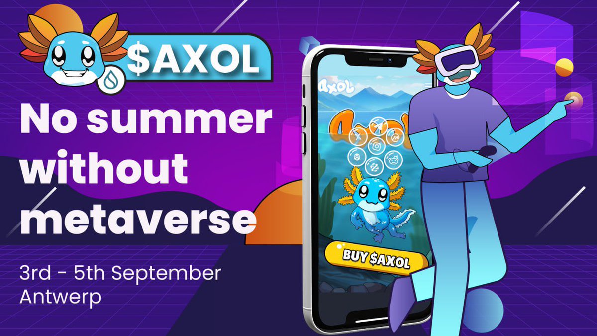AxolOnSui's tweet photo. Ready for the next level? 

$AXOL is making a massive impact at the "NO SUMMER WITHOUT THE METAVERSE" event on September 3-5 in Antwerp, Belgium. 

We're going big:
✨ A dedicated booth to showcase our vision.
🎤 @the_wolf_mind will be on stage representing our amazing community.
🎁 Free AXOL merch and flyers for everyone.
🤝 Connecting with investors and the greatest builders in the space to grow our project.

Get a chance to win a feee entrance ticket to the metaverse live event:

✅ Like & Retweet this post.
✅ Comment with 3 friends you want to bring.
✅ Attend our upcoming Space and retweet it when it drops.

Big shout out to our lovely partner who made this all possible @AzteqMetaverse 

Let's vibe, AXOL family! 

We're here to create an impact and touch hearts. See you in the metaverse! 

#AXOL #Metaverse #Web3 #Crypto #NFT