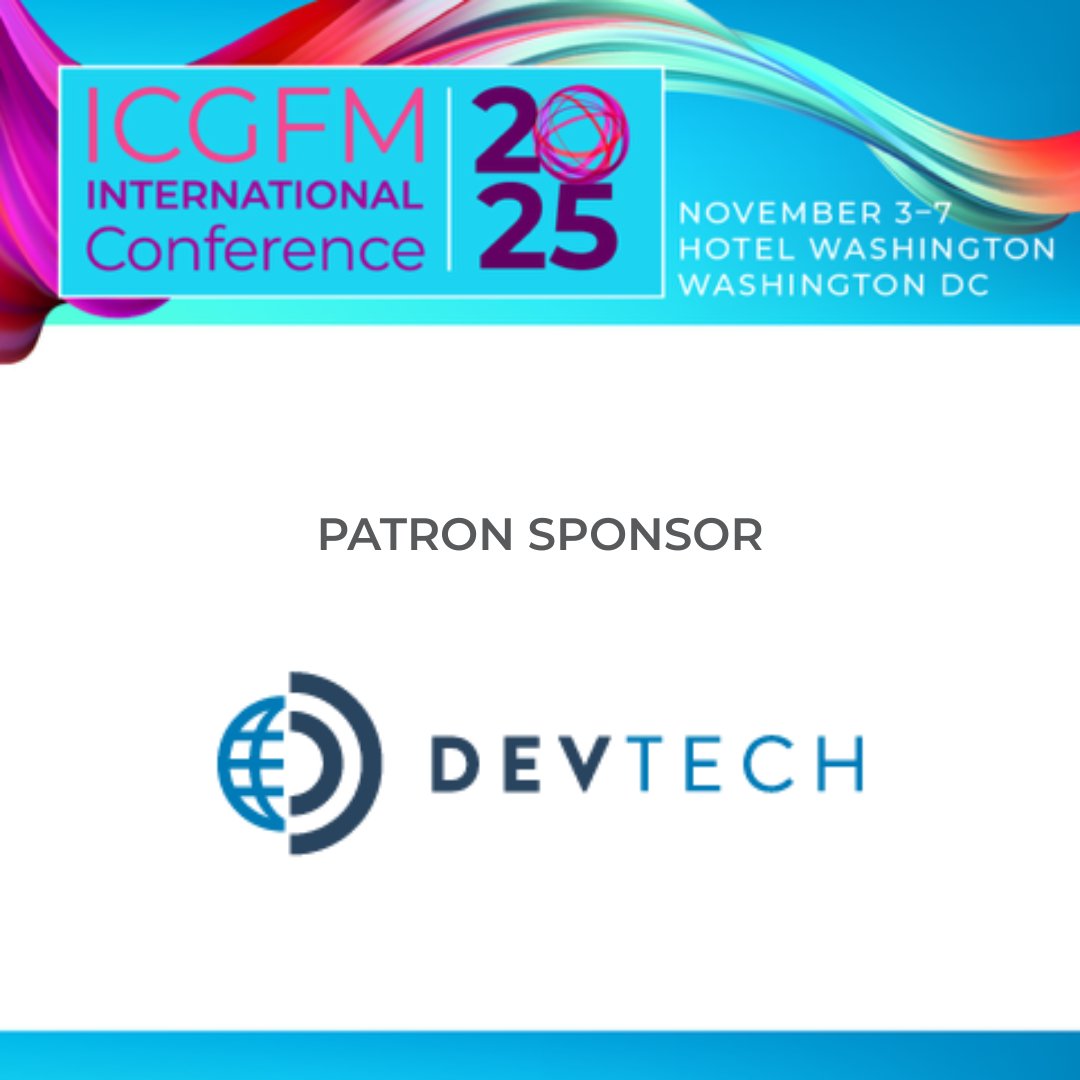 icgfm's tweet image. ICGFM proudly welcomes @DevTechSys as a Patron Sponsor of the 2025 International Conference in Washington, DC, USA, November 3-7.
ICGFM's 2025 4-day conference program will feature NEW breakout sessions, keynote speakers, general session interviews, table discussions, and lots…