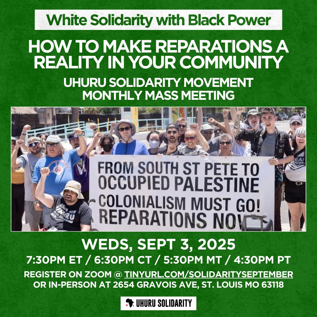 UhuruSolidarity's tweet image. Join the Uhuru Solidarity Movement&apos;s September Mass Meeting, &quot;How to Make Reparations a Reality in Your Community&quot; on Wednesday September 3rd at 7:30pm ET / 6:30pm CT / 5:30pm MT / 4:30pm PT — Sign up at tinyurl.com/SolidaritySept… #DaysOfReparations #Reparations #Solidarity