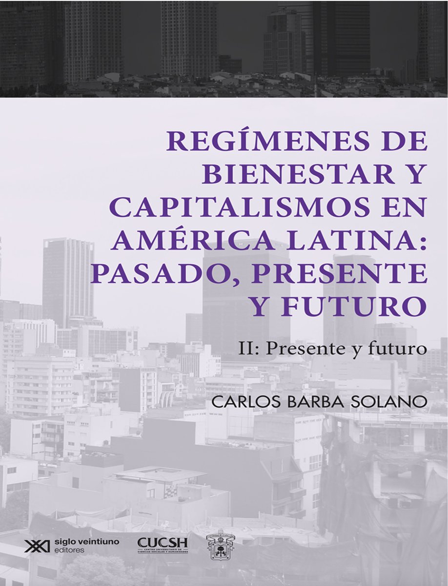 REMIPSO's tweet photo. !!Con gusto compartimos las portadas de los dos tomos de la nueva obra de nuestro amigo y miembro de REMIPSO Carlos Barba, titulada Regímenes de Bienestar y Capitalismos en América Latina: Pasado, presente y futuro, publicados por Siglo XXI en la Serie "La cuestión social"!! https://t.co/gi3ecXMx3I