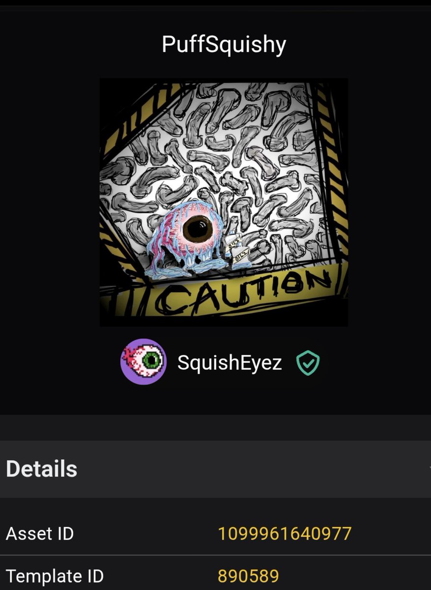 nfthive.io/drop/10860

1/6 sold. Each comes with a unique name trait. The first so far is PuffSquishy

SquishTrialz

$WAXP $WUF