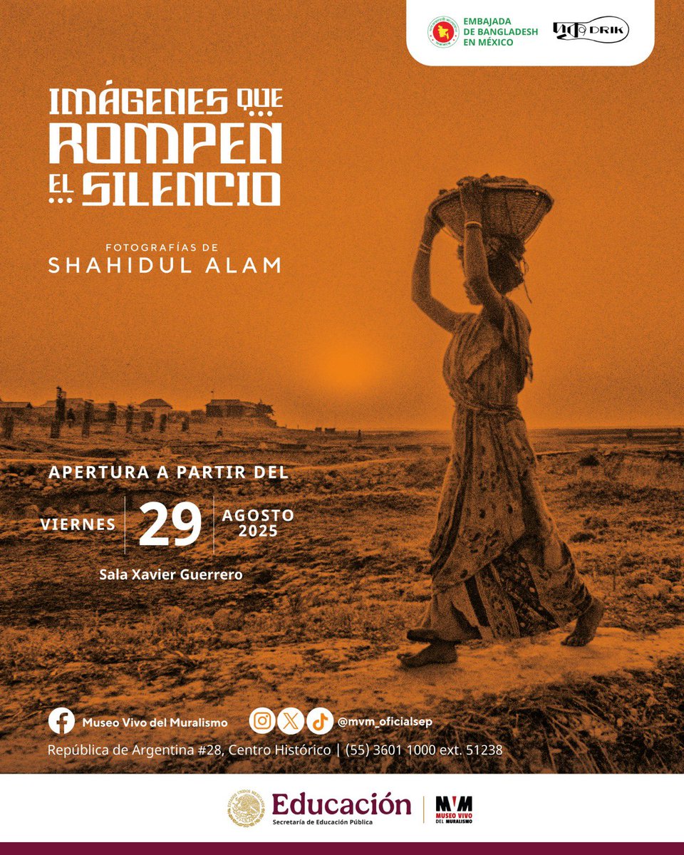 🇧🇩📸🇲🇽 “IMÁGENES QUE ROMPEN EL SILENCIO”
Shahidul Alam’s powerful photo exhibition 
🎉 Celebrating 50 years of Bangladesh–Mexico relations
🗓️ Aug 29, 2025 – Jan 29, 2026
📍 Museo Vivo del Muralismo, CDMX
Don’t miss it! ✨ #Bangladesh #Mexico #ShahidulAlam #Photography