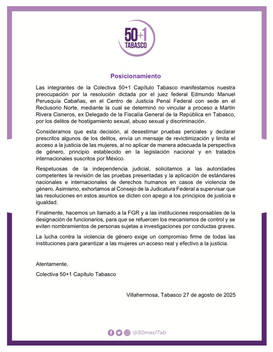 Desde 50+1 Capítulo Tabasco expresamos nuestra preocupación por la resolución que desvincula a Martín Rivera Cisneros de delitos de violencia de género.
Esta decisión desestima pruebas y omite la perspectiva de género, lo que revictimiza y limita el acceso a la justicia.