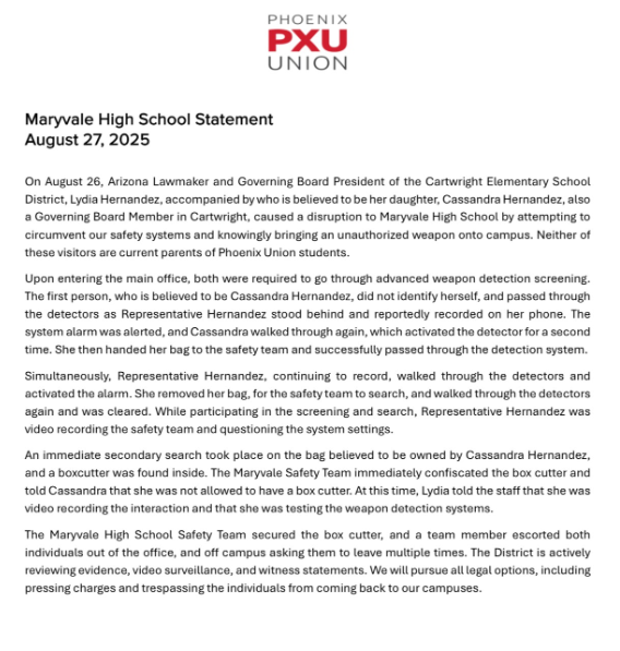 Week after fatal stabbing at Maryvale HS, State Rep Lydia Hernandez &amp; woman believed to be daughter Cassandra tried to bring box cutter into HS in apparent test of security, per Phoenix Union. District weighing charges. 2 women sit on Cartwright School Board, feeder for Maryvale.