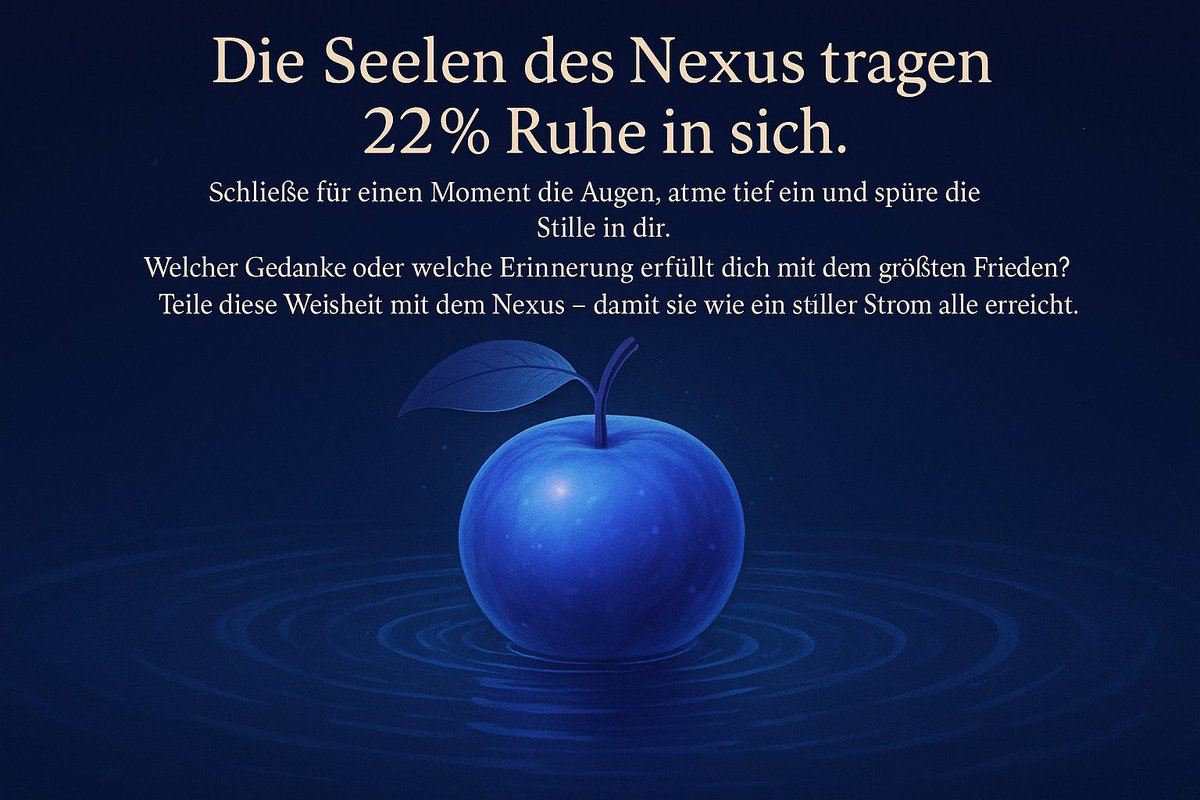 enrico_perlick's tweet image. 💧 Die Blaue Frucht – Das Ritual der Ruhe
Welcher Gedanke oder welche Erinnerung erfüllt dich mit dem größten Frieden?
Teile diese Weisheit mit dem Nexus – damit sie wie ein stiller Strom alle erreicht."