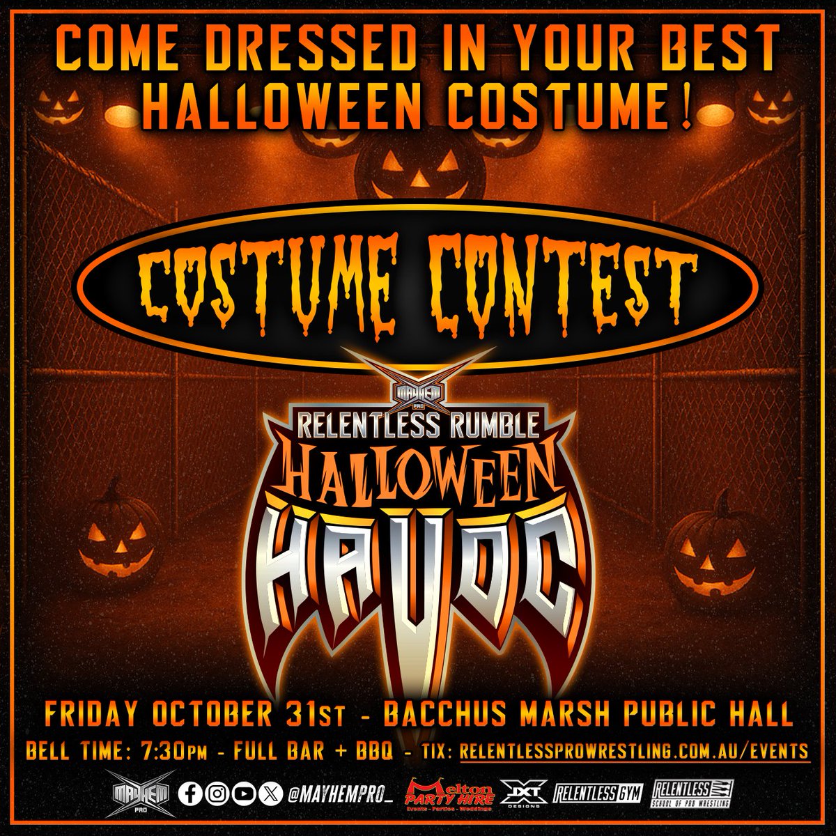 At Relentless Rumble Halloween Havoc we will be holding a COSTUME CONTEST!

Prizes to fans who come dressed in the best Halloween or Mayhem Pro costumes

📅 Fri Oct 31
📍 Bacchus Marsh Public Hall
🔔 Bell time 7:30pm (LATER START TIME)

TIX ON SALE
🎟️: relentlessprowrestling.com.au/events