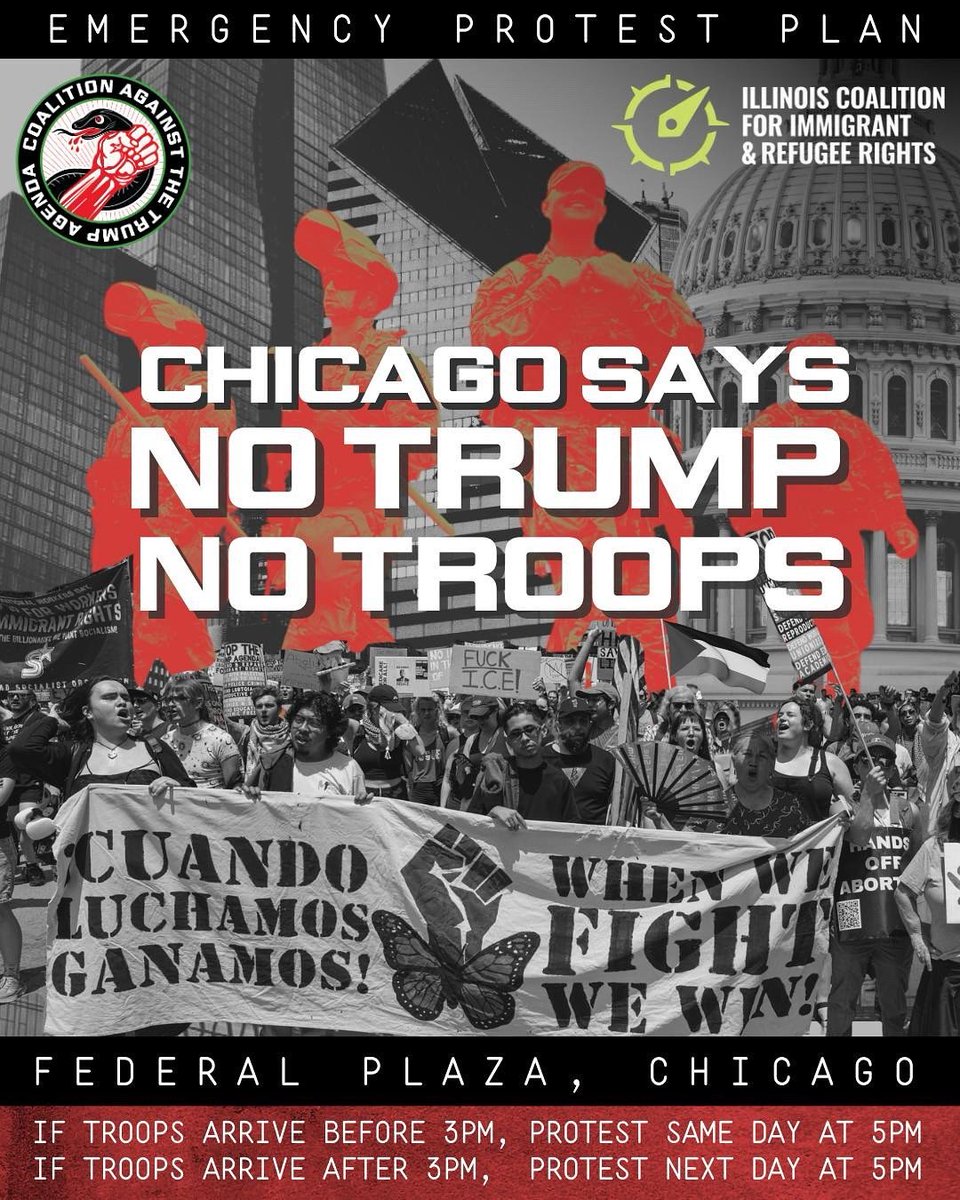US Palestinian Community Network (@uspcn) on Twitter photo USPCN is a leader in <a href="/Chicago_CATA/">Coalition Against the Trump Agenda</a> & joins this EMERGENCY RESPONSE PLAN with CATA & <a href="/icirr/">IL Immigrant Rights</a>!
#NoTrumpNoTroops!
If feds deployed in Chicago, we'll hit the streets IMMEDIATELY!
If feds appear before 3PM, we march at 5PM same day! If after 3PM, protest will be 5PM the next day! USPCN is a leader in <a href="/Chicago_CATA/">Coalition Against the Trump Agenda</a> & joins this EMERGENCY RESPONSE PLAN with CATA & <a href="/icirr/">IL Immigrant Rights</a>!
#NoTrumpNoTroops!
If feds deployed in Chicago, we'll hit the streets IMMEDIATELY!
If feds appear before 3PM, we march at 5PM same day! If after 3PM, protest will be 5PM the next day!