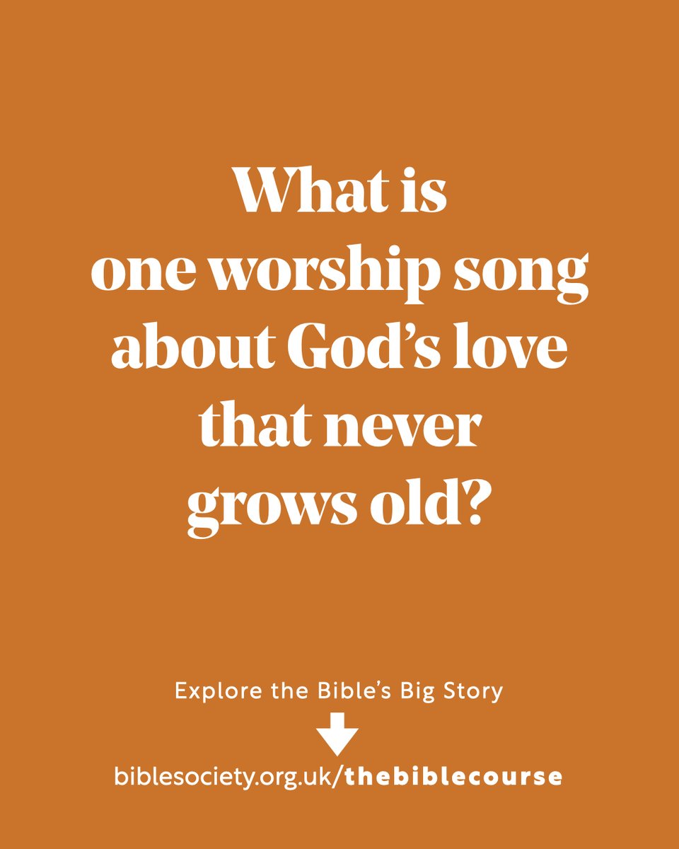 What is
one worship song about God’s love
that never
grows old?

Explore the Bible's Big Story with 𝗧𝗵𝗲 𝗕𝗶𝗯𝗹𝗲 𝗖𝗼𝘂𝗿𝘀𝗲 𝗡𝗲𝘄 𝗘𝗱𝗶𝘁𝗶𝗼𝗻 (it's free): 👇
cstu.io/1b11a6
