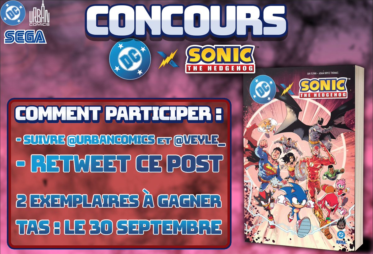 Veyle_'s tweet image. 🎁 CONCOURS 🎁
En partenariat avec @UrbanComics, tente de gagner 2 exemplaires du crossover Sonic x DC Comics ! ⚡🦔🦇
👉 Pour participer :

Suivre @Veyle_ et @UrbanComics

RT ce tweet 🔁

📅 Résultats : 30 septembre
Bonne chance 🍀

#Concours #Sonic #DCComics