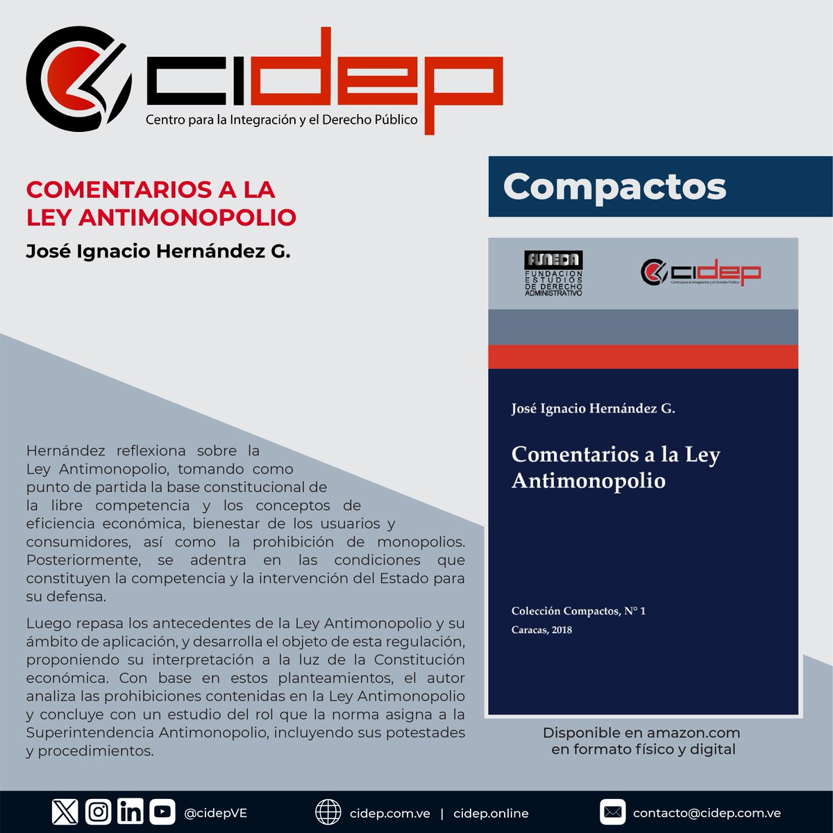 COMENTARIOS A LA LEY ANTIMONOPOLIO, de José Ignacio Hernández G.

Adquiérelo en cidep.com.ve/editorial