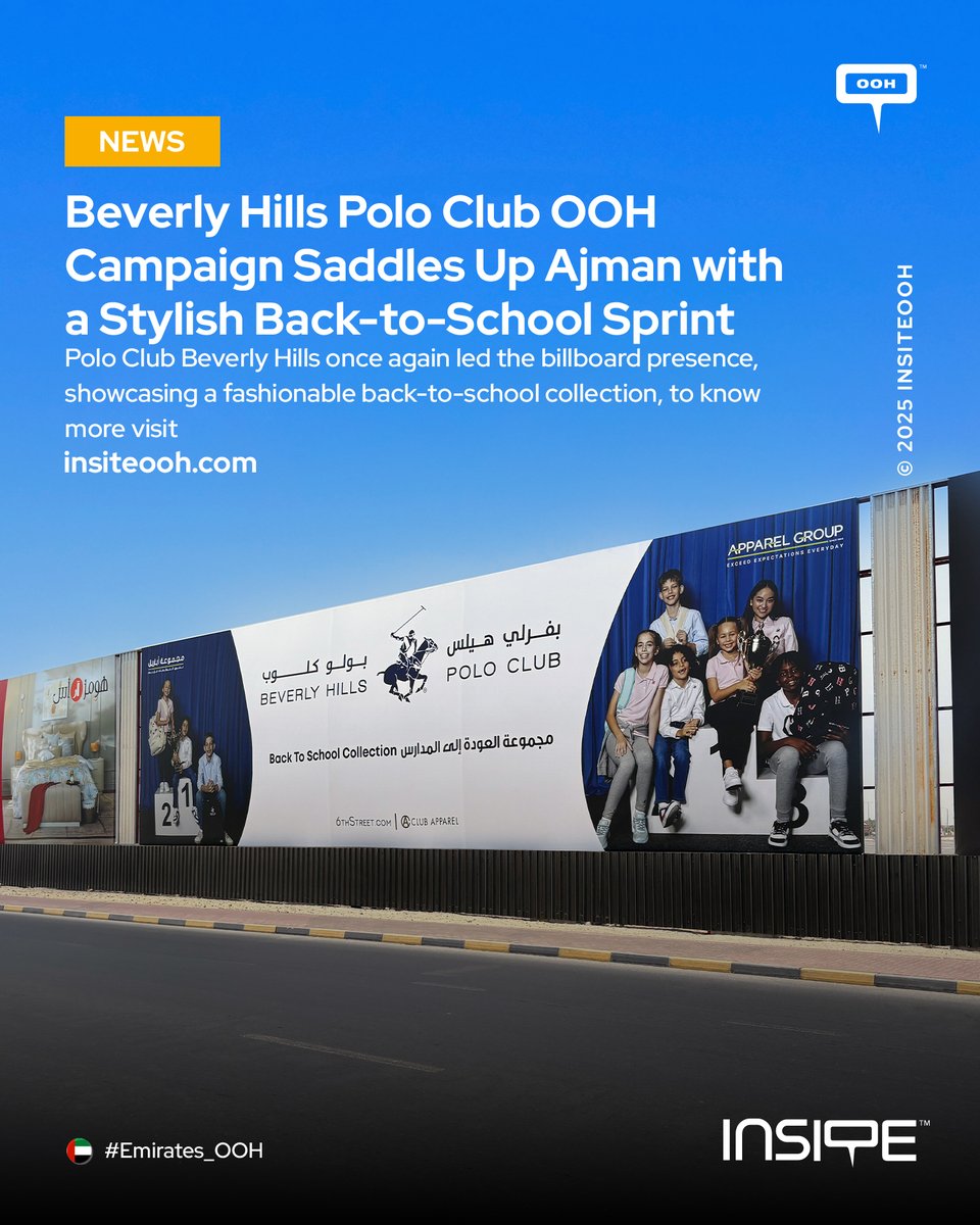 The #Beverly_Hills_Polo_Club’s #OOH ad showcases the Back to School Collection, blending youthful preppy style with practicality.

Read the full article 👇 
insiteooh.com/article/12522-…

#InsiteOOH🪧#MediaTrends #OOHCampaigns
#OutOfHome #OOH_Emirates 🇦🇪 #OOHMarketing