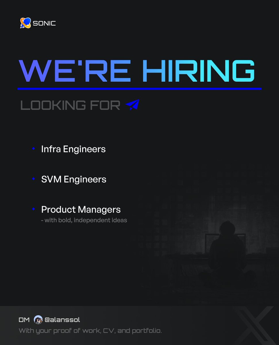 SONIC SVM IS Hiring

Looking for:
🔹Infra Engineers
🔹SVM Engineers
🔹PMs with bold, independent ideas

If network-level innovation excites you, DM <a href="/alanssol/">Alan</a> with your proof of work, CV, and portfolio. 

Let’s build the future.